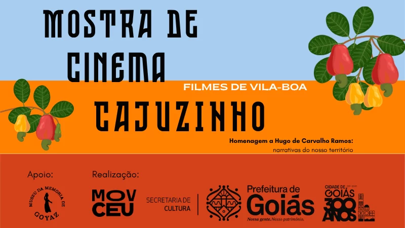 Mostra de Cinema Cajuzinho - Filmes de Vila-Boa (1ª edição)